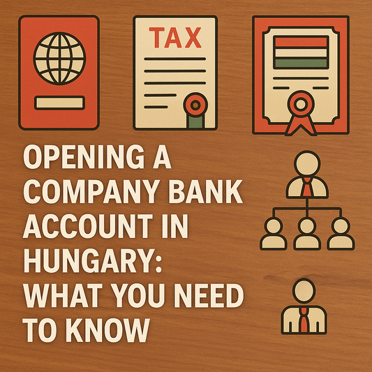 Opening a Company Bank Account in Hungary